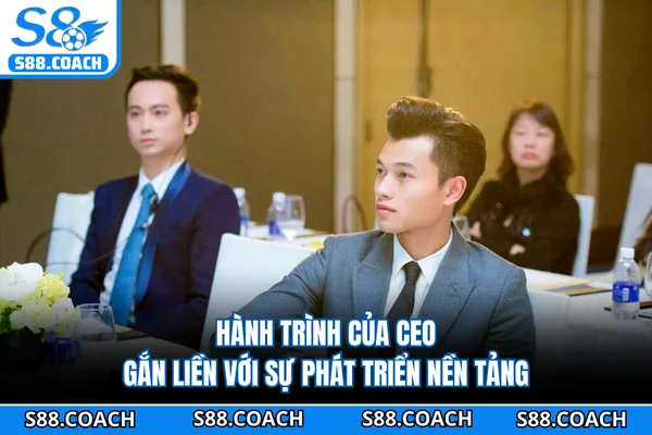 Hành trình của CEO gắn liền với sự phát triển nền tảng Hành trình của CEO gắn liền với sự phát triển nền tảng