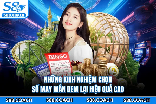 Những kinh nghiệm chọn số may mắn đem lại hiệu quả cao Những kinh nghiệm chọn số may mắn đem lại hiệu quả cao